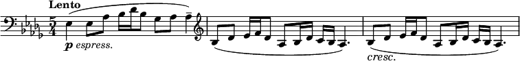 \relative c \new Staff {
\key des \major \tempo "Lento" \time 5/4 \clef bass
es4_\markup { \dynamic p \italic espress. }( es8 aes bes16 des bes8 ges aes aes4-- ) \clef treble
bes8( des es16 f des8 aes bes16 des c bes aes4.)
bes8\cresc ( des\! es16 f des8 aes bes16 des c bes aes4.)
}