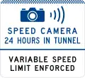 (G6-331-2) Speed Camera in Tunnel (24 Hours) (Variable Speed Limit Enforced) (used in New South Wales)