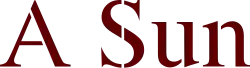The words "A Sun" in a dark-red serif font against a transparent background