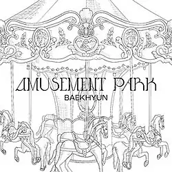 A carousel behind the words of "Amusement Park" and "Baekhyun"