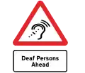 Deaf Persons Ahead