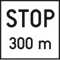 H-011 "Stop! Right of way is mandatory," in 300m