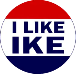 Red, white and blue "I Like Ike", Eisenhower campaign button