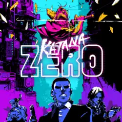 An illustration of a katana-wielding assassin attacking several thugs brandishing firearms, with the words "KATANA ZERO" in the center. The image is colored using neon blues, yellows, pinks, and purples.