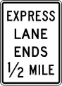 R3-42a Express lane ends (distance) (post-mounted)