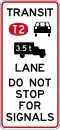 Signal bypass transit lane for vehicles carrying 2 or more persons and heavy vehicles exceeding 3500 kilograms