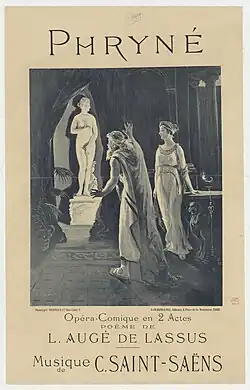Poster for the comic opera Phryné 1893, with music by Camille Saint-Saëns
