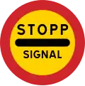 Stop at the sign if the signal shows red (only applies when driving towards the signal concerned)