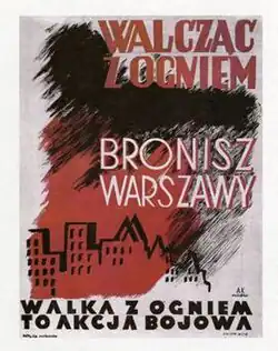 Warsaw Uprising poster: "Fighting Fires - You Defend Warsaw. Firefighting is a Military Operation".